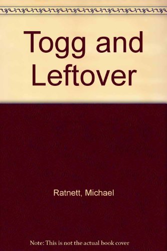 Stock image for Togg and Leftover for sale by GF Books, Inc.