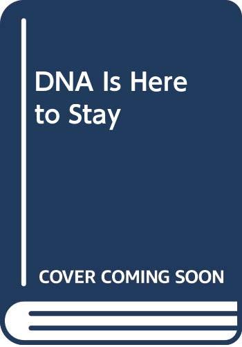 Imagen de archivo de DNA Is Here to Stay a la venta por Wonder Book