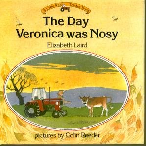 Beispielbild fr The Day Veronica Was Nosy (Little Red Tractor Books) zum Verkauf von WorldofBooks