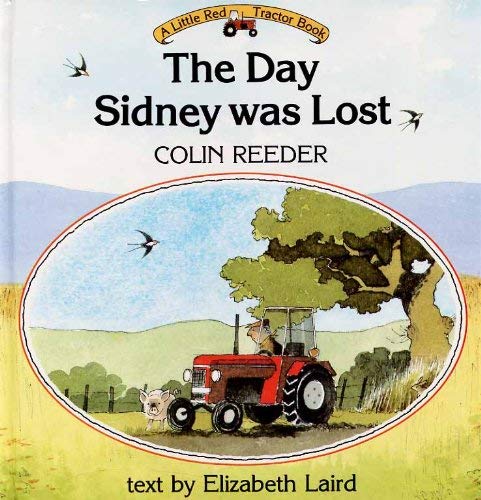 9780001913035: The Day Sidney Was Lost (Little Red Tractor Books)