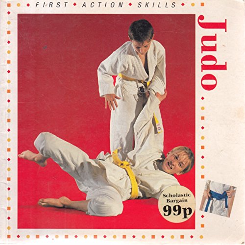 Beispielbild fr Judo (First Action Skills) zum Verkauf von AwesomeBooks
