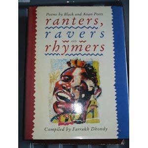 Beispielbild fr Ranters, Ravers and Rhymers: Poems by Black and Asian Poets zum Verkauf von WorldofBooks