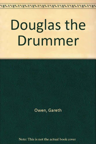Imagen de archivo de Douglas the Drummer a la venta por Reuseabook