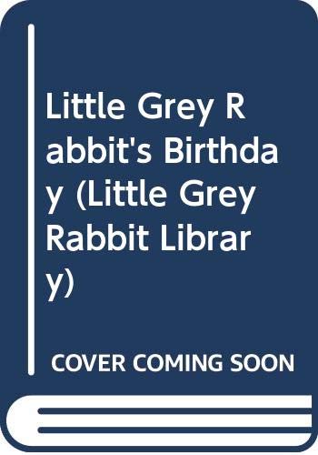 Imagen de archivo de LGR BIRTHDAY LARGE FORMAT (Little Grey Rabbit Library) a la venta por Wonder Book