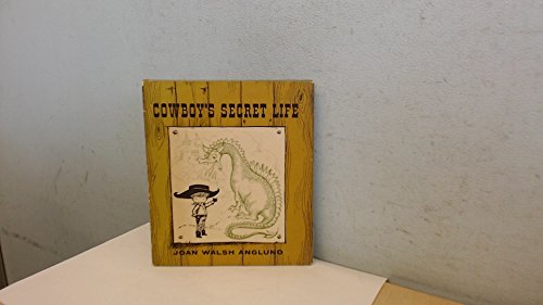 Cowboy's Secret Life (9780001931343) by Joan Walsh Anglund