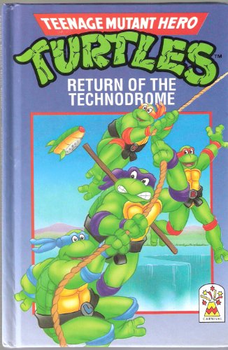 Stock image for Turtles Return of the Technodrome (Teenage Mutant Hero): Return of the Technodrome Bk. 1 for sale by Reuseabook