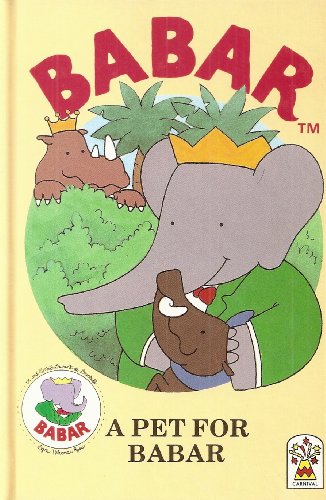 Stock image for A Pet for Babar for sale by Peakirk Books, Heather Lawrence PBFA