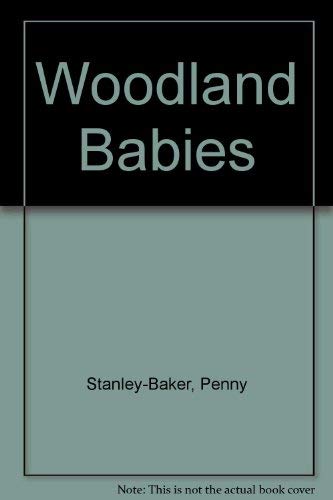 Woodland Babies (9780001932975) by Stanley-Baker, Penny; Savitsch, Vladimir