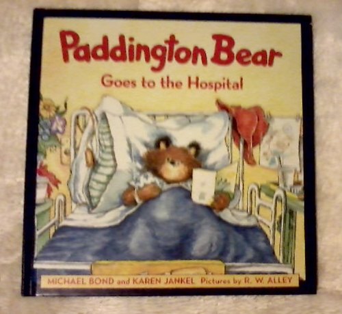 9780001934894: Paddington Goes To Hospital