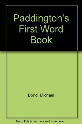 9780001936324: Paddington's First Word Book