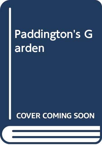 Stock image for Paddington's Garden for sale by Goldstone Books