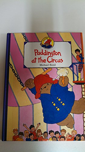 Stock image for Paddington at the Circus for sale by WorldofBooks