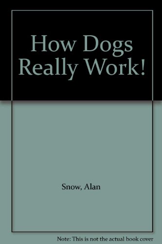Beispielbild fr How Dogs Really Work! zum Verkauf von WorldofBooks