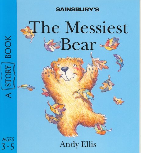 Stock image for The Messiest Bear for sale by AwesomeBooks