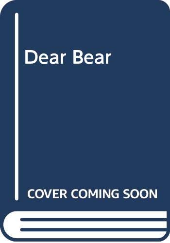 9780001937833: Dear Bear