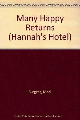 Stock image for Hannah's Hotel: Many Happy Returns for sale by MusicMagpie