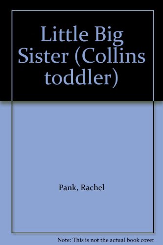 9780001939936: Little Big Sister (Collins toddler)