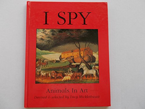 Stock image for I-Spy: Animals in Art for sale by WorldofBooks