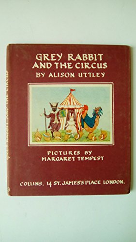 Beispielbild fr Grey Rabbit and the Circus zum Verkauf von Peakirk Books, Heather Lawrence PBFA