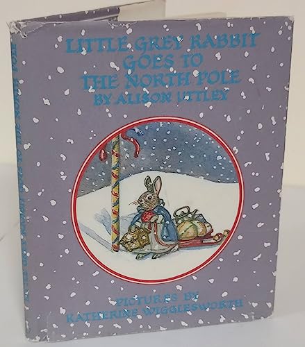 9780001941274: Little Grey Rabbit Goes to the North Pole