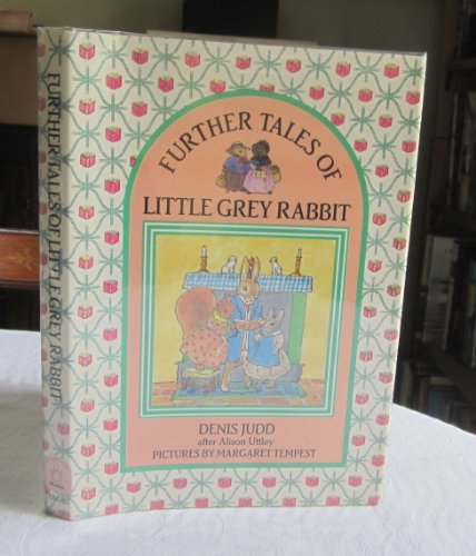 Beispielbild fr Further Tales of Little Grey Rabbit zum Verkauf von AwesomeBooks