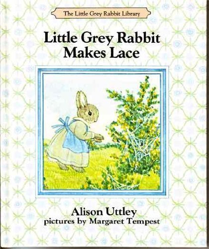 9780001942141: Little Grey Rabbit Makes Lace