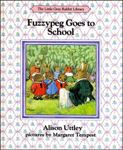 Beispielbild fr Fuzzypeg goes to school (The Little Grey Rabbit library) zum Verkauf von Wonder Book