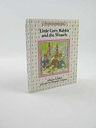 Beispielbild fr Little Grey Rabbit and the Weasels (Little Grey Rabbit library) zum Verkauf von ThriftBooks-Dallas