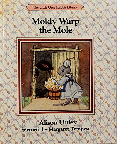 Beispielbild fr Moldy Warp the mole (The Little Grey Rabbit library) zum Verkauf von ThriftBooks-Dallas