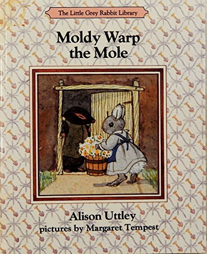 Stock image for Moldy Warp the mole (The Little Grey Rabbit library) for sale by ThriftBooks-Dallas
