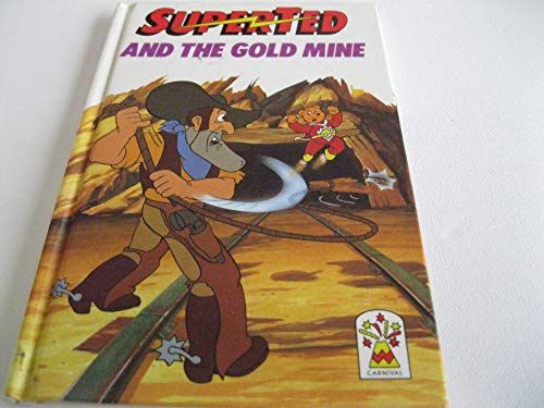 Stock image for SuperTed and the Goldmine for sale by AwesomeBooks