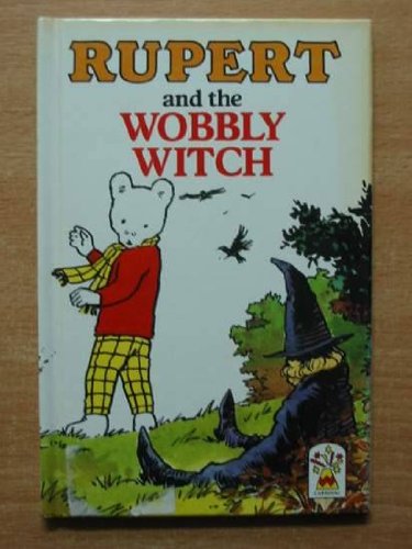 9780001944565: Rupert and the Wobbly Witch