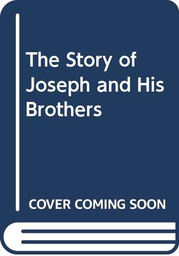 Stock image for The Story of Joseph and His Brothers for sale by WorldofBooks