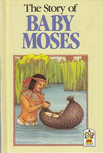 Stock image for The Story of Baby Moses for sale by AwesomeBooks