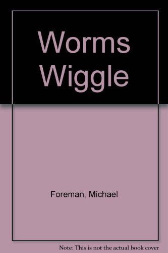 9780001944954: Worms Wiggle