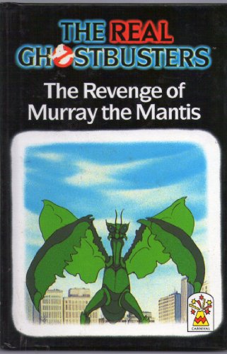 Beispielbild fr The Revenge Of Murray The Mantis : (The Real Ghostbusters ) : zum Verkauf von WorldofBooks