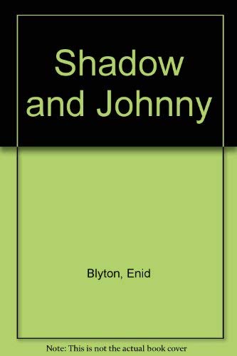 Stock image for Shadow and Johnny for sale by AwesomeBooks