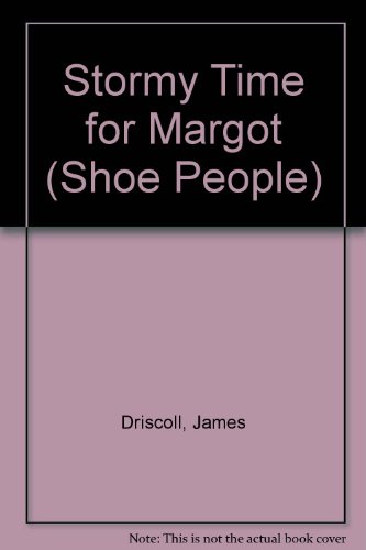 Stock image for Stormy Time for Margot (Shoe People) for sale by AwesomeBooks