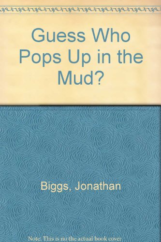 Stock image for Guess Who Pops Up in the Mud? for sale by medimops