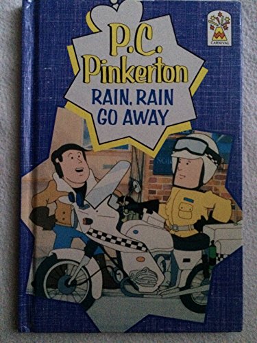 Stock image for Rain, Rain Go Away (P.C.Pinkerton) for sale by AwesomeBooks