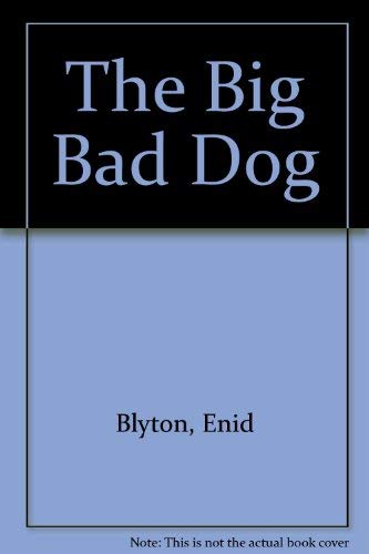 Stock image for The Big Bad Dog (Colour Cubs S.) for sale by AwesomeBooks