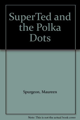 9780001948655: SuperTed and the Polka Dots