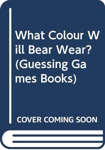 9780001949706: What Colour Will Bear Wear