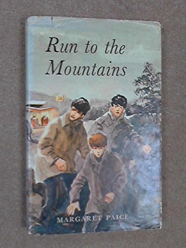 9780001950177: Run to the Mountains