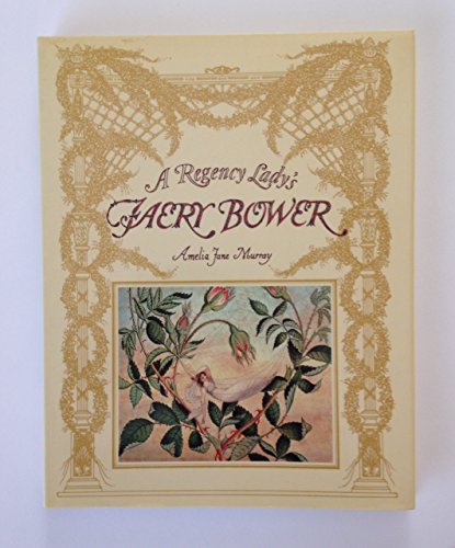 9780001950399: A Regency Lady's Faery Bower