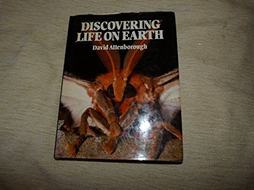 Discovering Life on Earth. (9780001951471) by David Attenborough