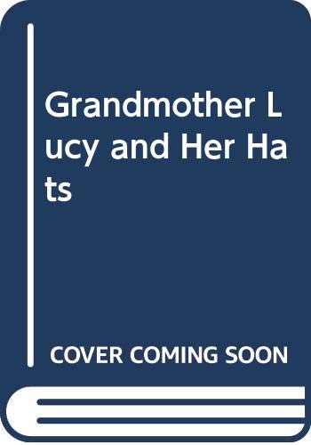 9780001952683: Grandmother Lucy and Her Hats