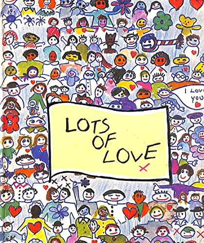 Stock image for Lots of Love : A Collection of Children's Sayings for sale by Better World Books: West