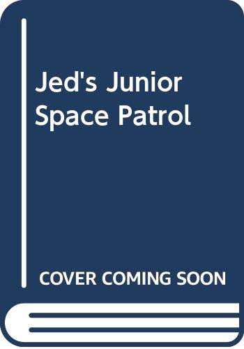 Beispielbild fr Jed's Junior Space Patrol zum Verkauf von Goldstone Books