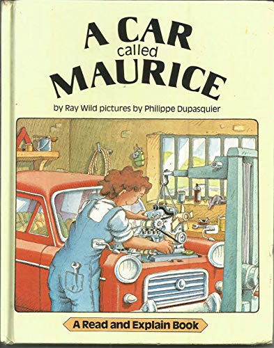 Beispielbild fr A Car Called Maurice (Read & Explain Books) zum Verkauf von WorldofBooks
